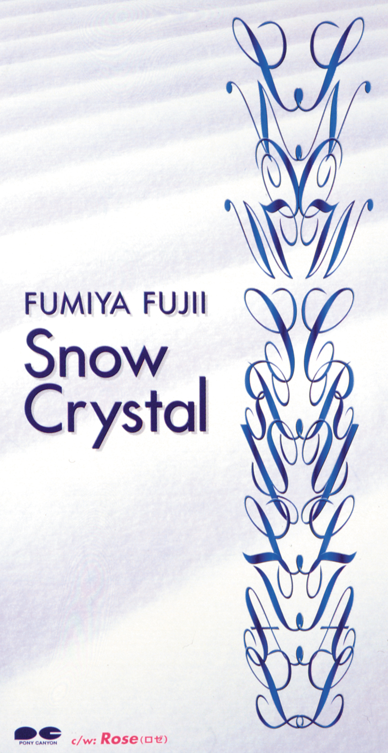 Snow Crystal | 藤井フミヤ オフィシャルサイト