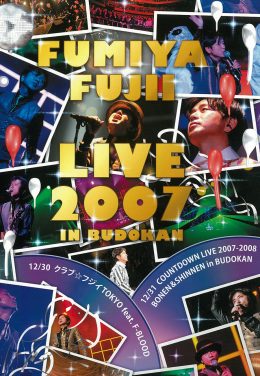 FUMIYA FUJII LIVE 2007 in BUDOKAN