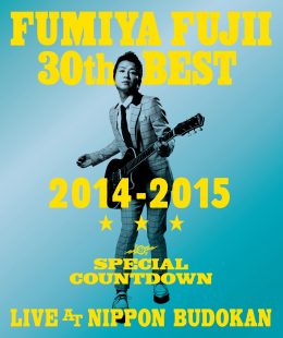 FUMIYA FUJII 30th BEST SPECIAL COUNTDOWN      LIVE AT NIPPON BUDOKAN