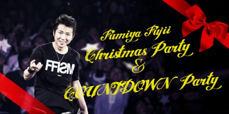 Fumiya Fujii Christmas Party & COUNTDOWN Party