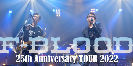 F-BLOOD 25th Anniversary TOUR 2022