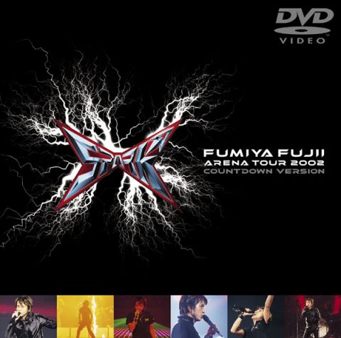 FUMIYA FUJII ARENA TOUR 2002 SPARK COUNTDOWN VERSION